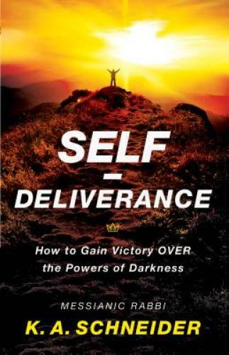 Self-Deliverance: How to Gain Victory over the Powers of Darkness – GOOD