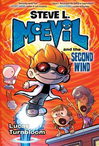 Steve L. McEvil and the Second Wind by