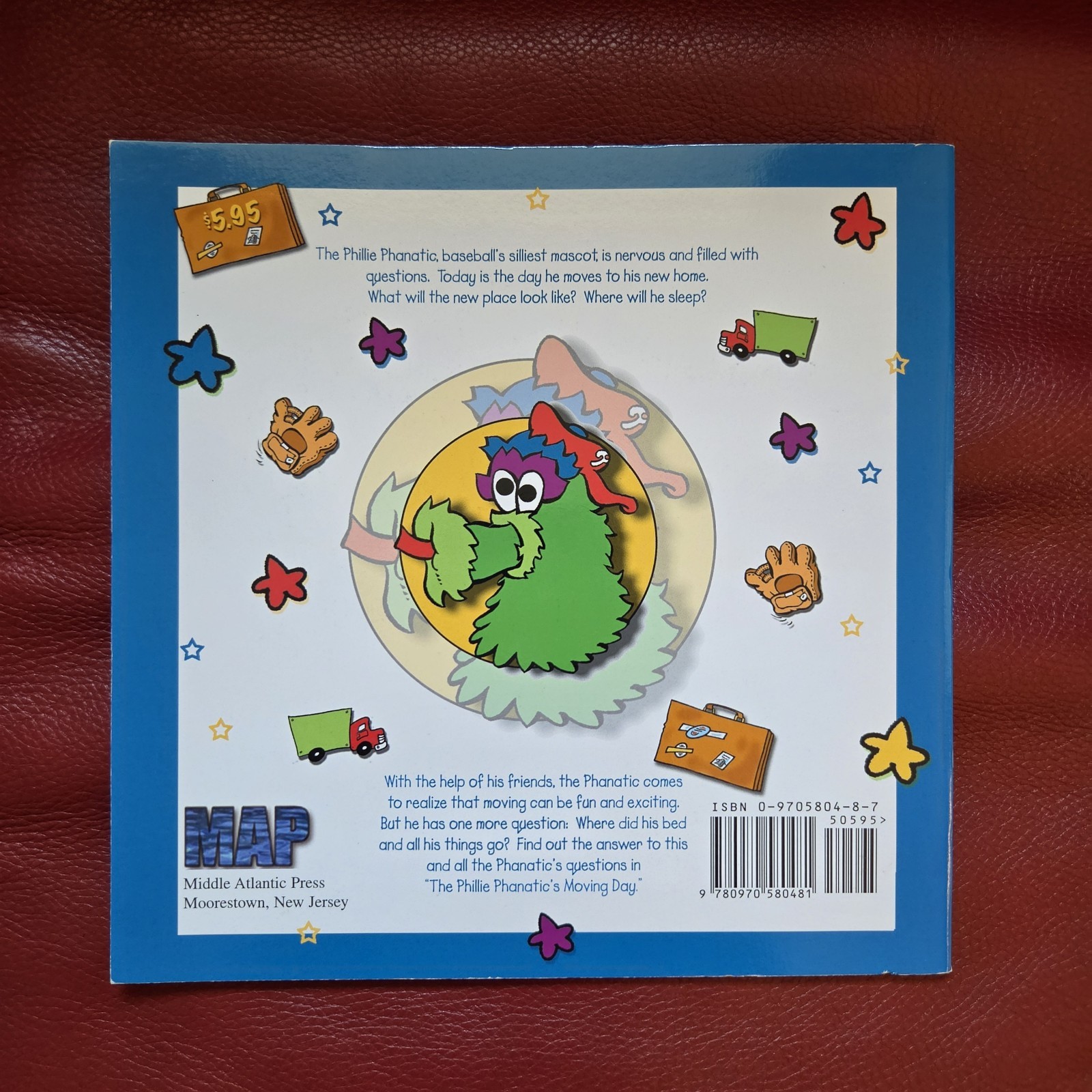 The Phillie Phanatic&rsquo;s Moving Day Book Copyright 2003 By The PHILLIES MLB Mascot