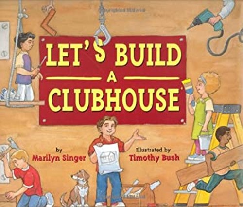 Let&rsquo;s Build a Clubhouse Reinforced Library Binding Marilyn Singer