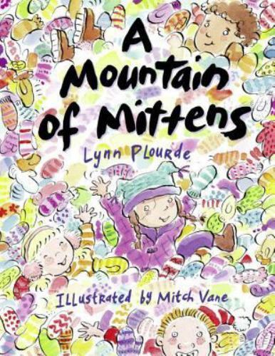 A Mountain of Mittens by Plourde, Lynn