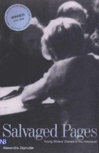 Salvaged Pages: Young Writers&rsquo; Diaries of the Holocaust, , Good Book