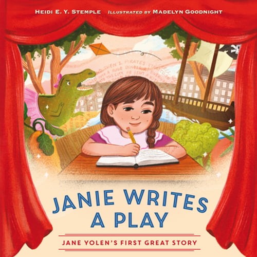 Janie Writes a Play: Jane Yolen&rsquo;s First Great Story by Heidi E Y Stemple: New
