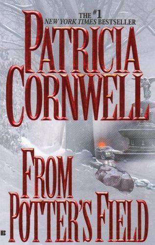 From Potter&rsquo;s Field; Kay Scarpetta – Patricia Cornwell, 9780425154090, paperback