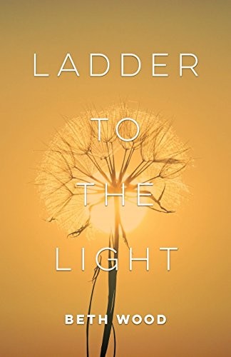 Ladder to the Light, Wood, Beth