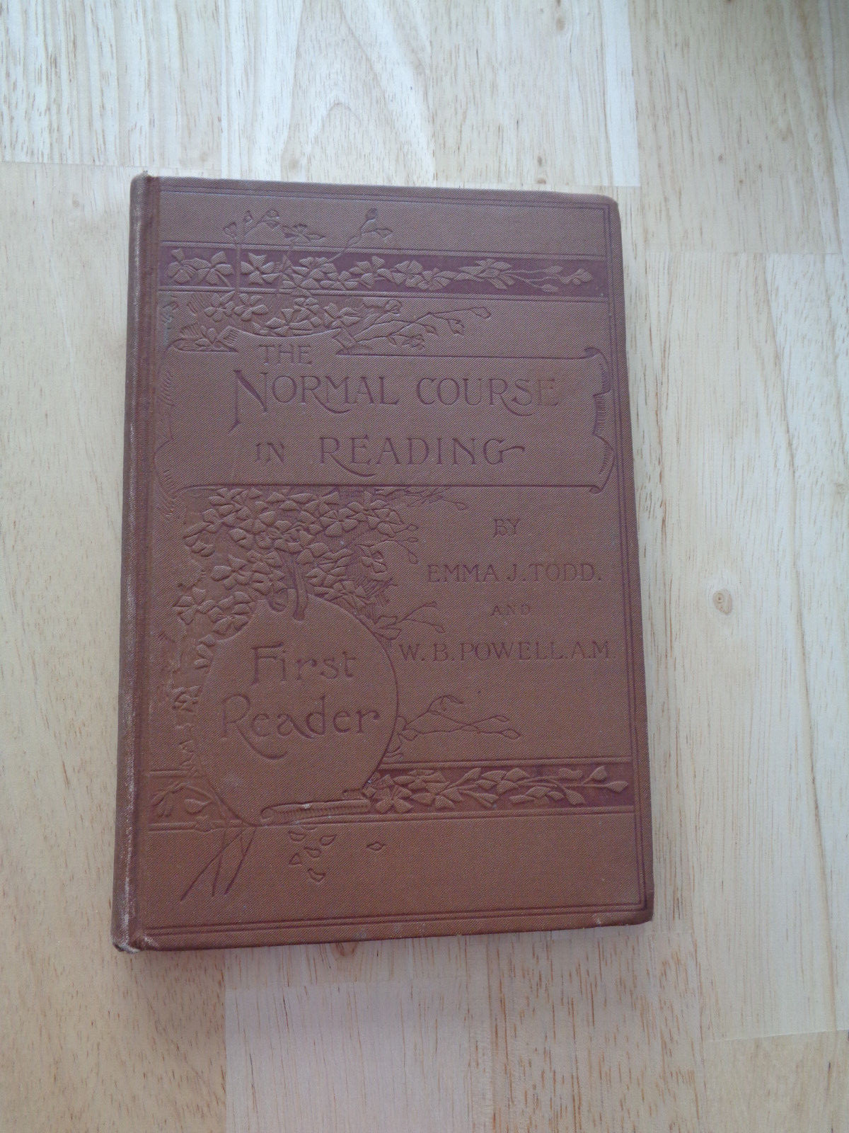 Normal Course in Reading: First Reader by Emma J. Todd & W.B. Powell HC 1895