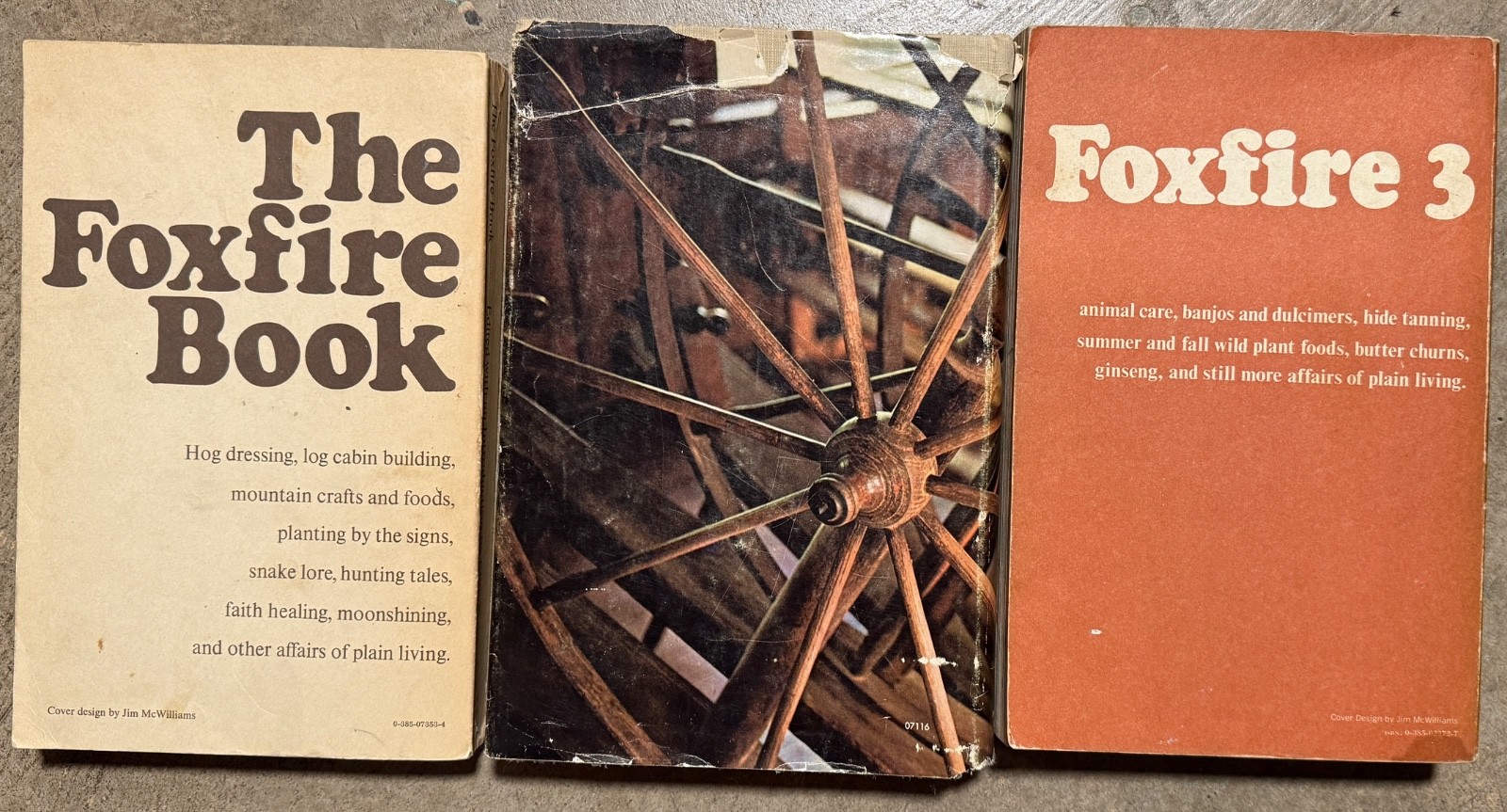 Foxfire Book 1, 2 & 3 by Eliot Wigginton ( 1972, 73 & 74)