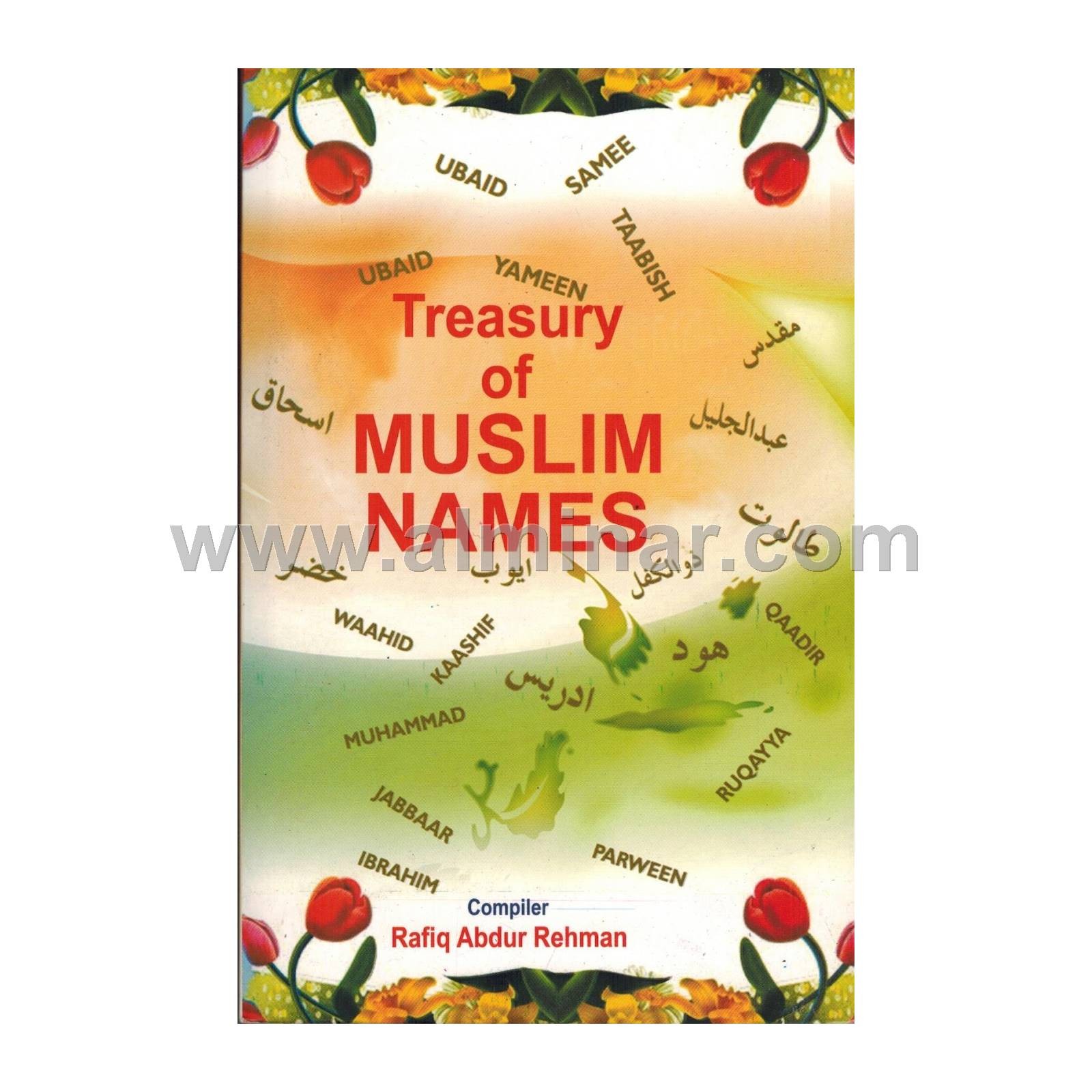 Treasury of Muslim Names [8.5&Prime; X 5.5&Prime;] Paperback – By Rafiq Abdur Rehman