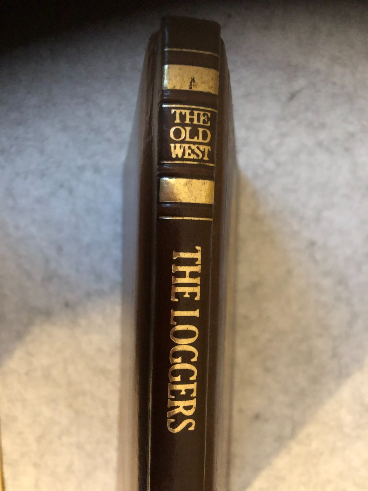 1976 Time Life Books ~ The Old West Series ~ « THE LOGGERS » ~ FIRST PRINTING