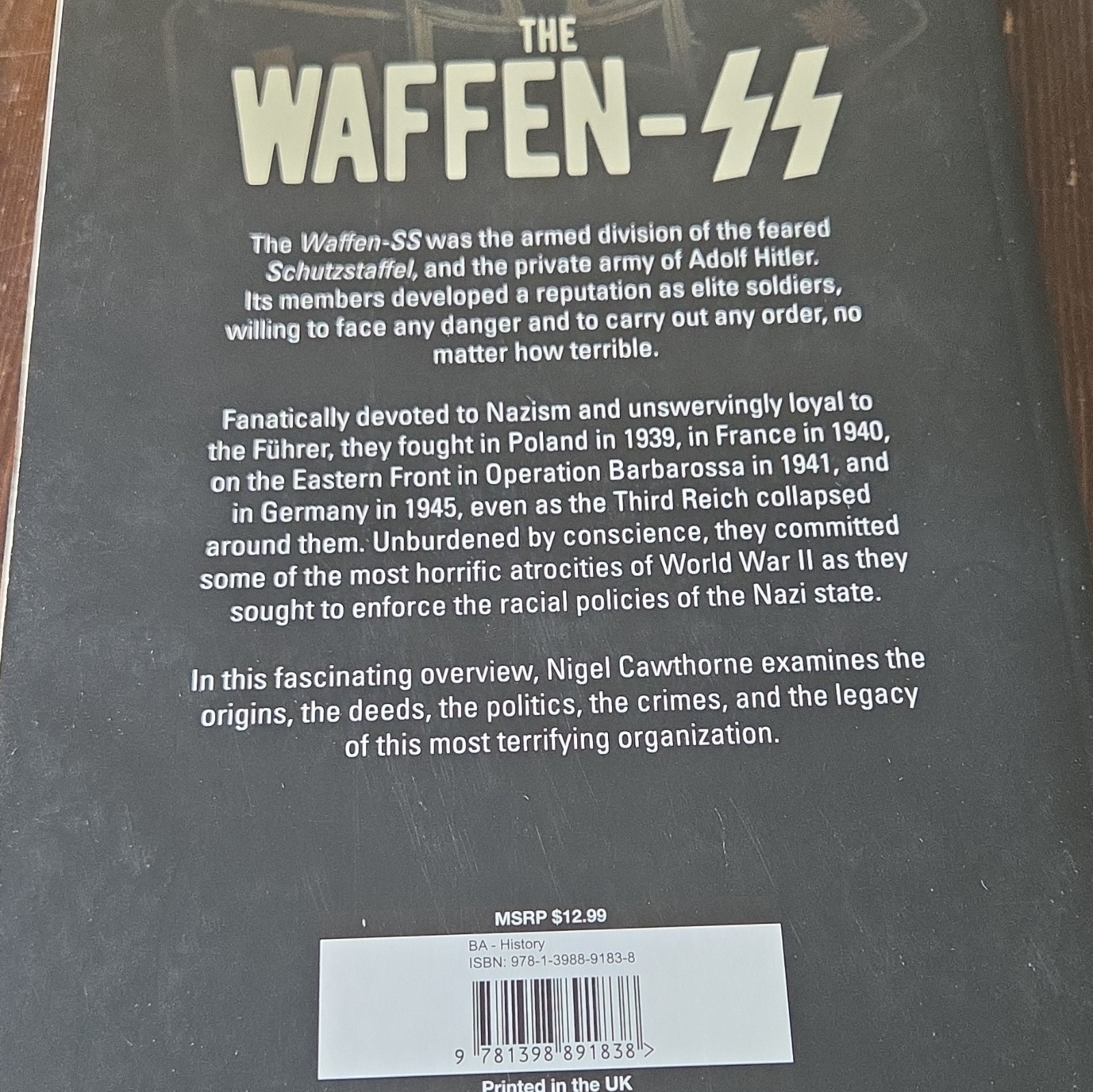 Nigel Cawthorne The Waffen-SS: Third Reich&rsquo;s Most Infamous Military Org PB