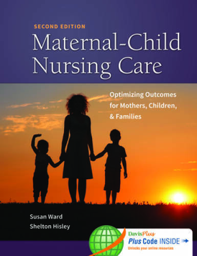 Maternal-Child Nursing Care with Women&rsquo;s Health Companion 2e: Optimizing – GOOD