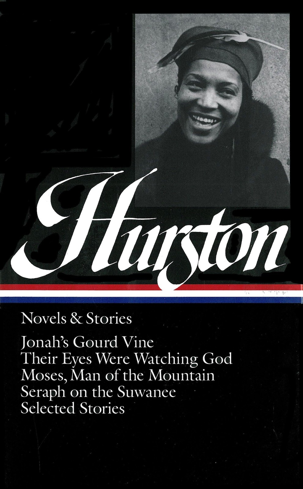 Zora Neale Hurston : Novels and Stories : Jonah&rsquo;s Gourd Vine / Their Eyes We…