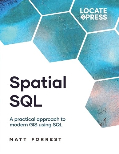 Matthew Forrest Tyler J Mitchell Keith Mitch Spatial SQL (Paperback) (UK IMPORT)
