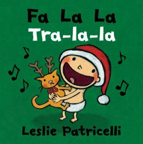 Fa La La / Tra-la-la, Hardcover by Patricelli, Leslie – NEW
