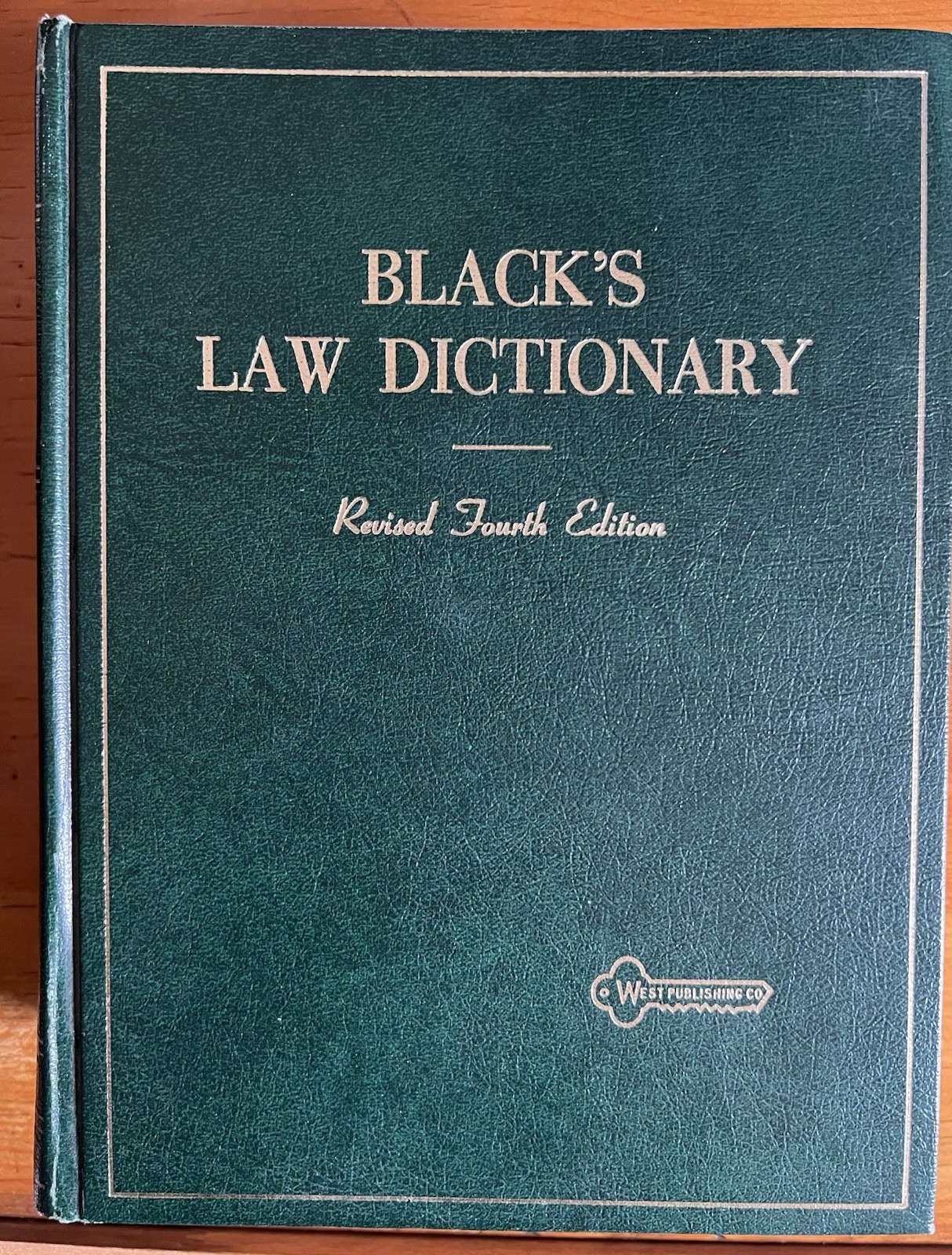 Revised 4th Ed – BLACK&rsquo;S LAW DICTIONARY: Henry Campbell Black, West Pub., 1968