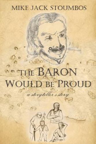 The Baron Would Be Proud: a storyteller&rsquo;s story