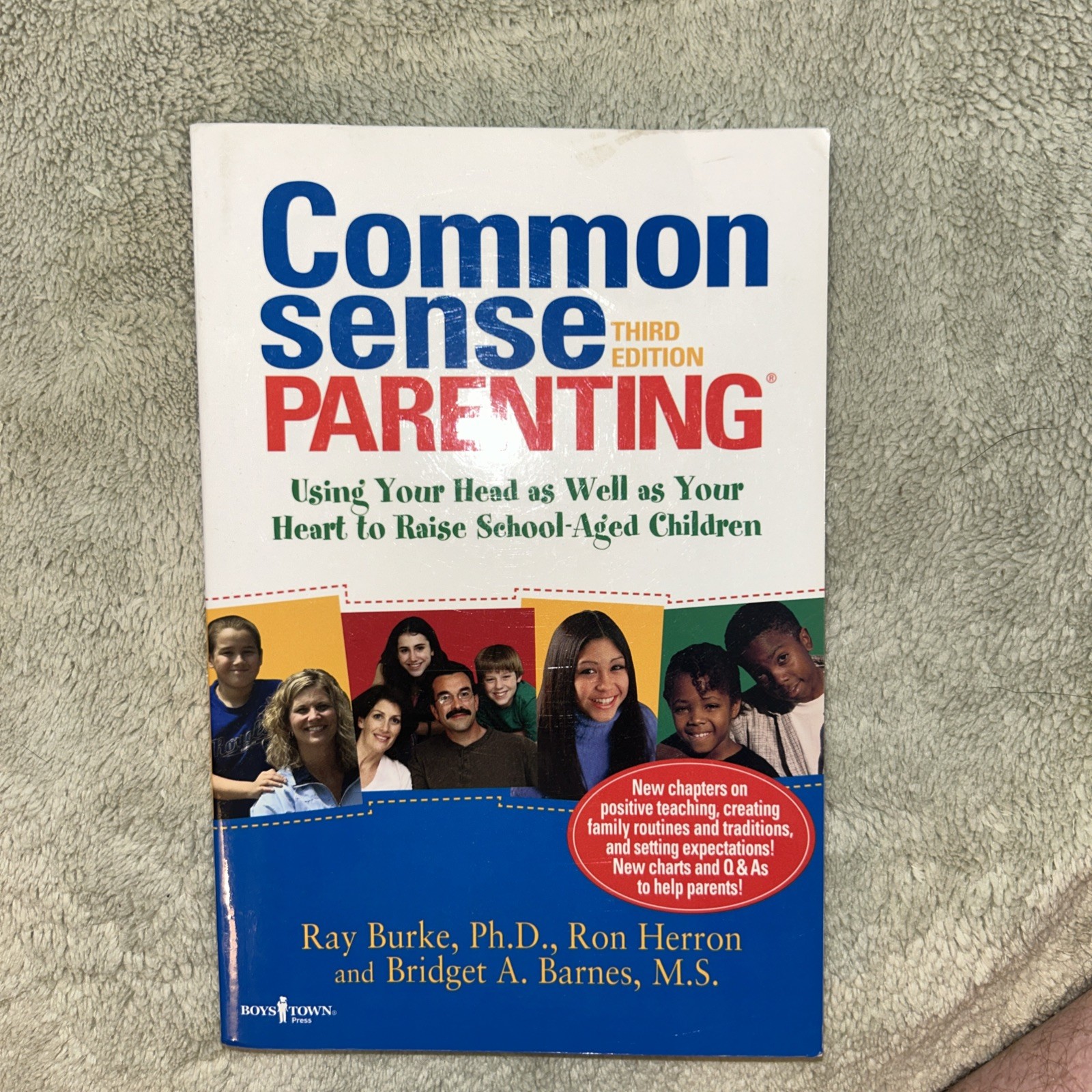 Common Sense Parenting : Using Your Head As Well As Your Heart to Raise…