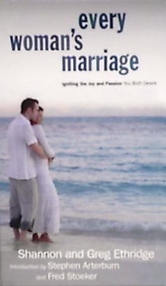 Every Woman&rsquo;s Marriage – hardcover Shannon and Greg Ethridge
