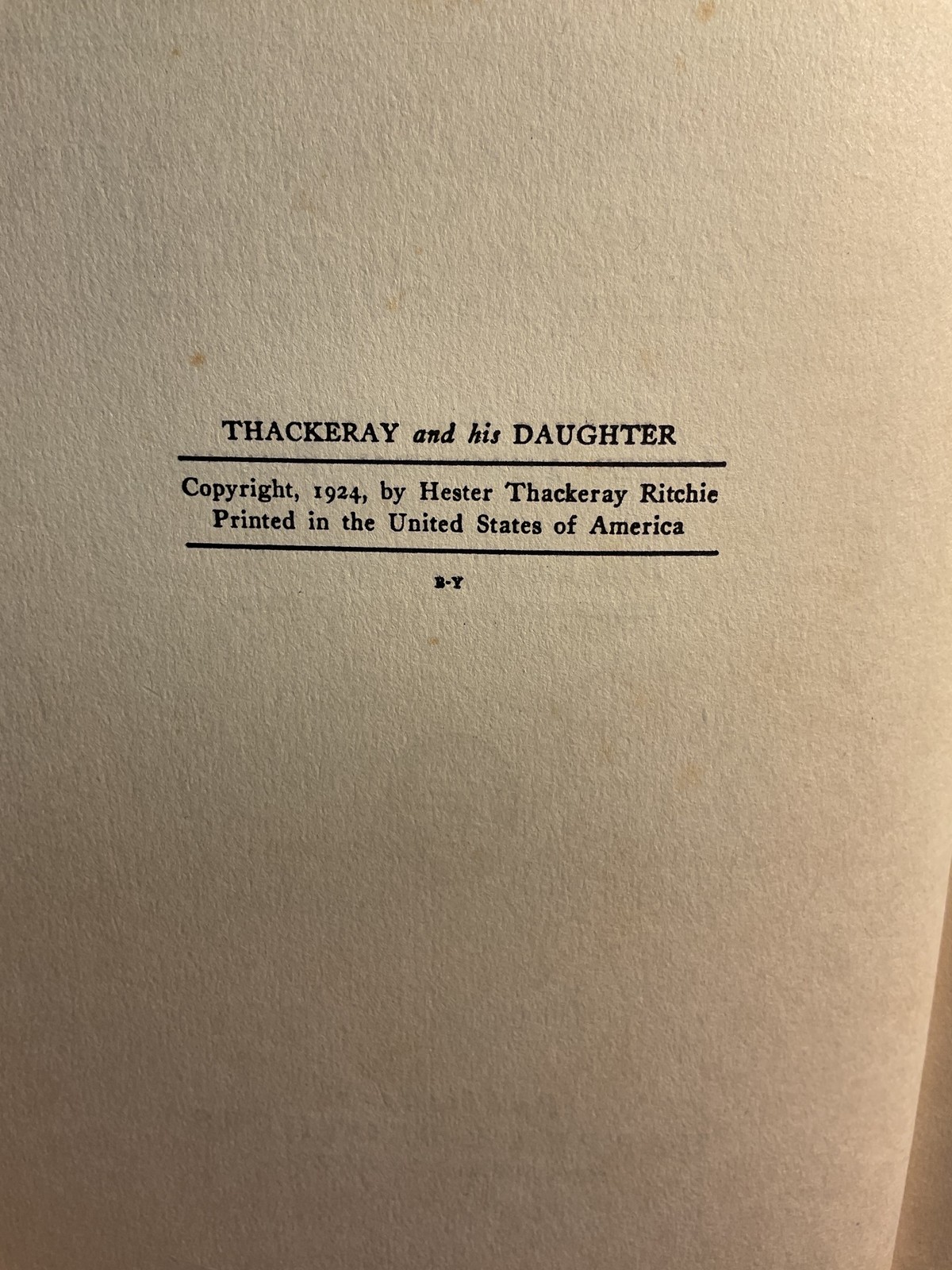 Thackeray and His Daughter 1924 Harper & Brothers Letters Anne William Thackeray