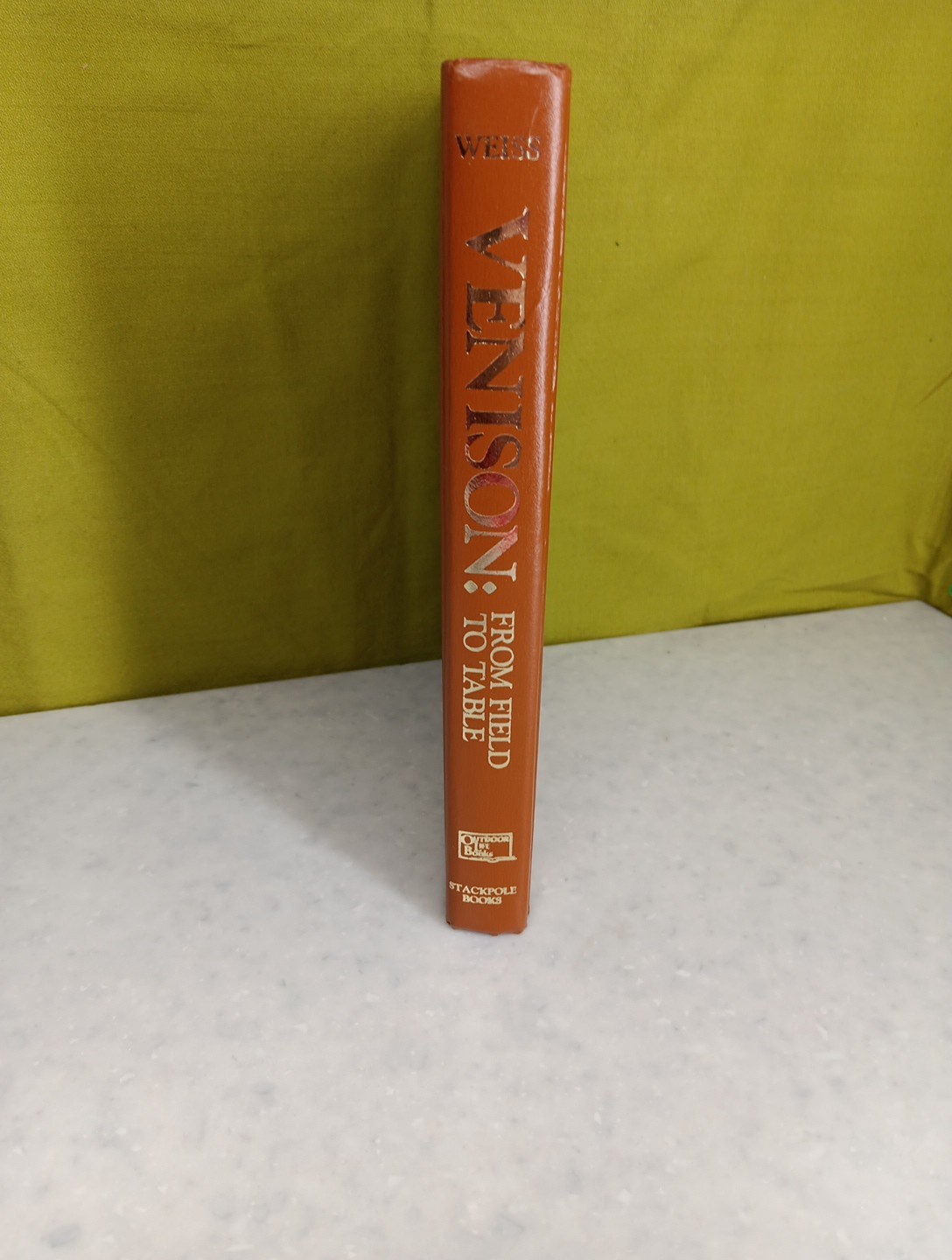 « Venison: From Field To Table » by John Weiss Hard Cover With jacket 1984 nice