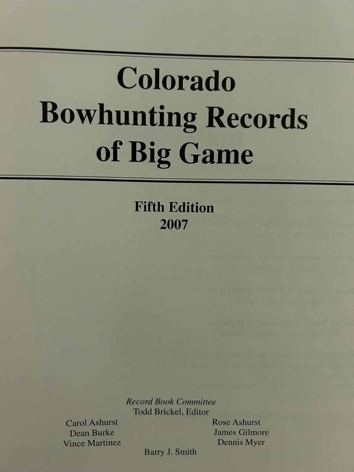 Colorado Bowhunting Records of Big Game Animals 5th Ed. paperback 364 pages