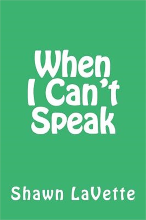 When I Can&rsquo;t Speak (Paperback or Softback)