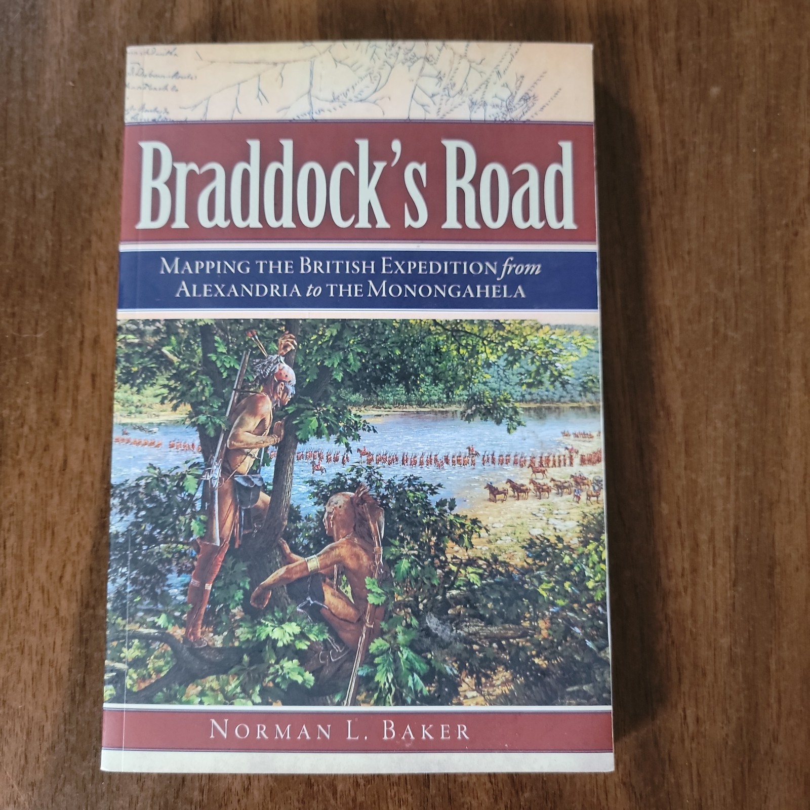 Braddock&rsquo;s Road: Mapping the British Expedition from Alexandria to the… Baker