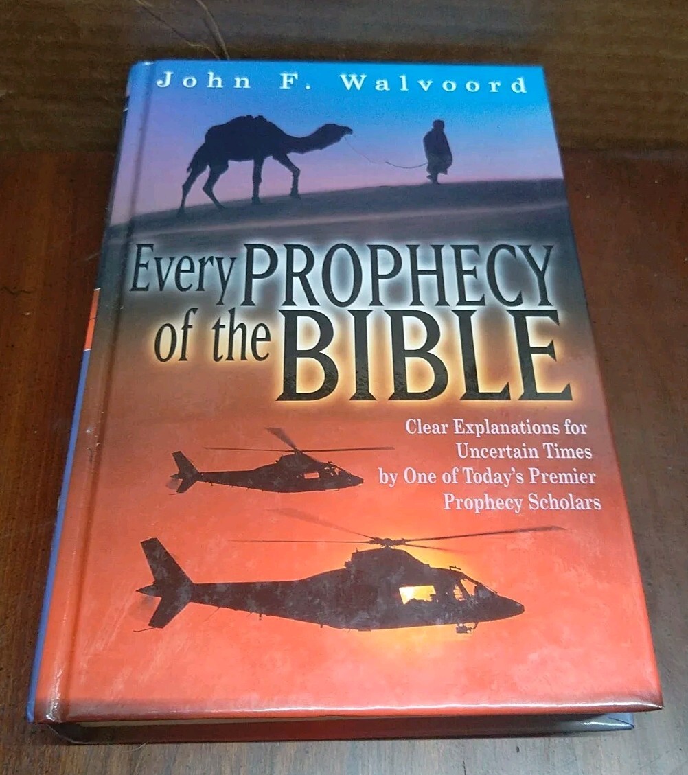 EVERY PROPHESY OF THE BIBLE John F. Walvoord 1999 Hardcover « Learn The Truth » EX