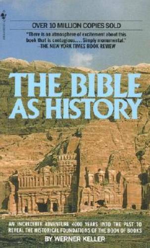 The Bible as History – Paperback By Keller, Werner – GOOD