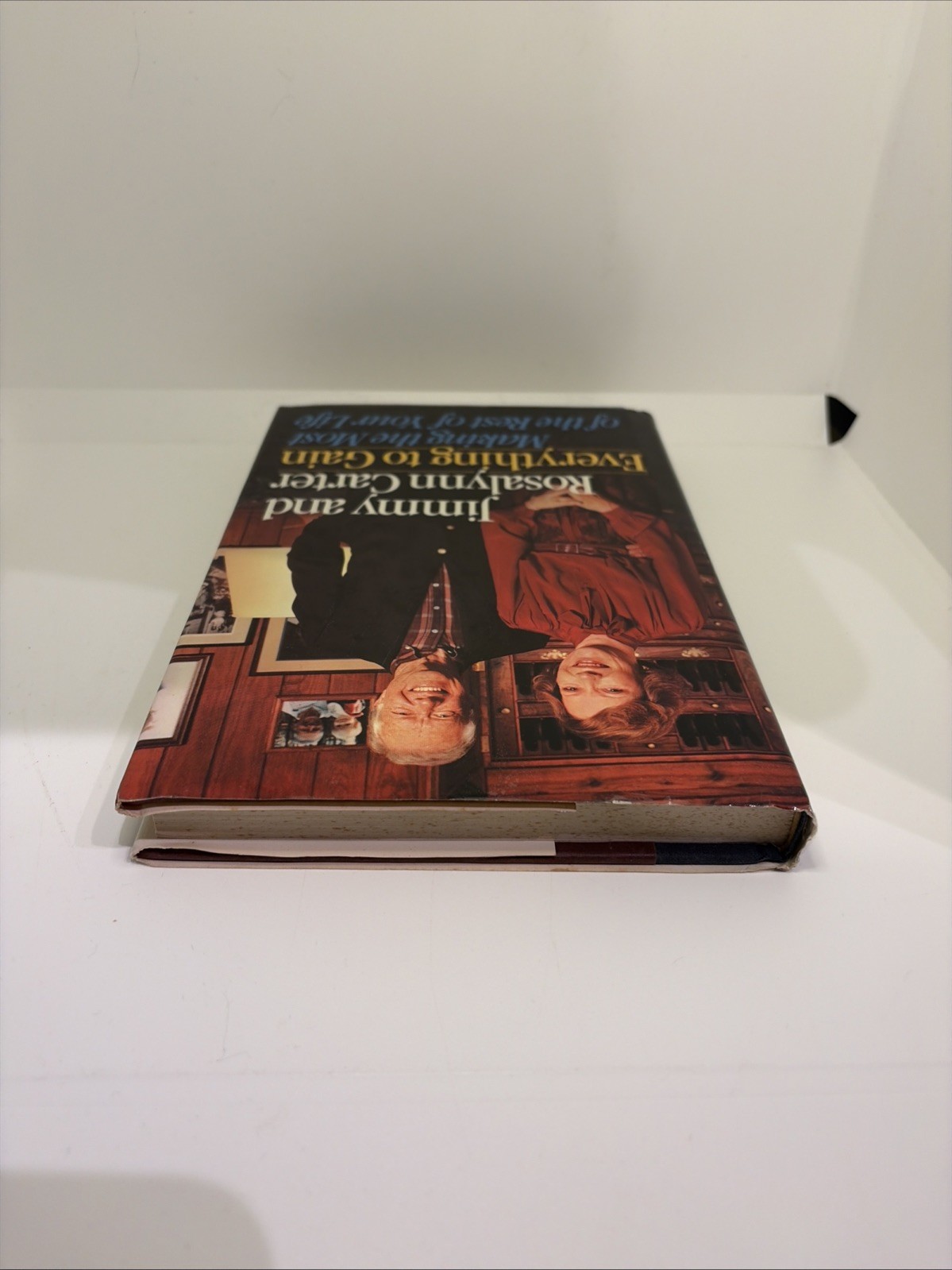 1987 Jimmy Carter &Rosalynn Carter « Everything to Gain » Jimmy Carter Signed Book