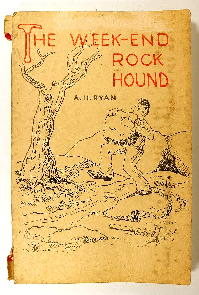 1970 the weekend rock hound AH ryan rock book 106 pages