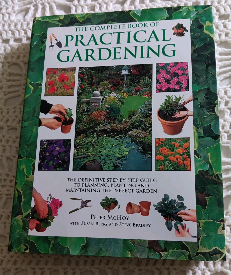 THE COMPLETE BOOK OF PRACTICAL GARDENING Peter McHoy 2001 512 Pages 12×9&Prime; HC DJ