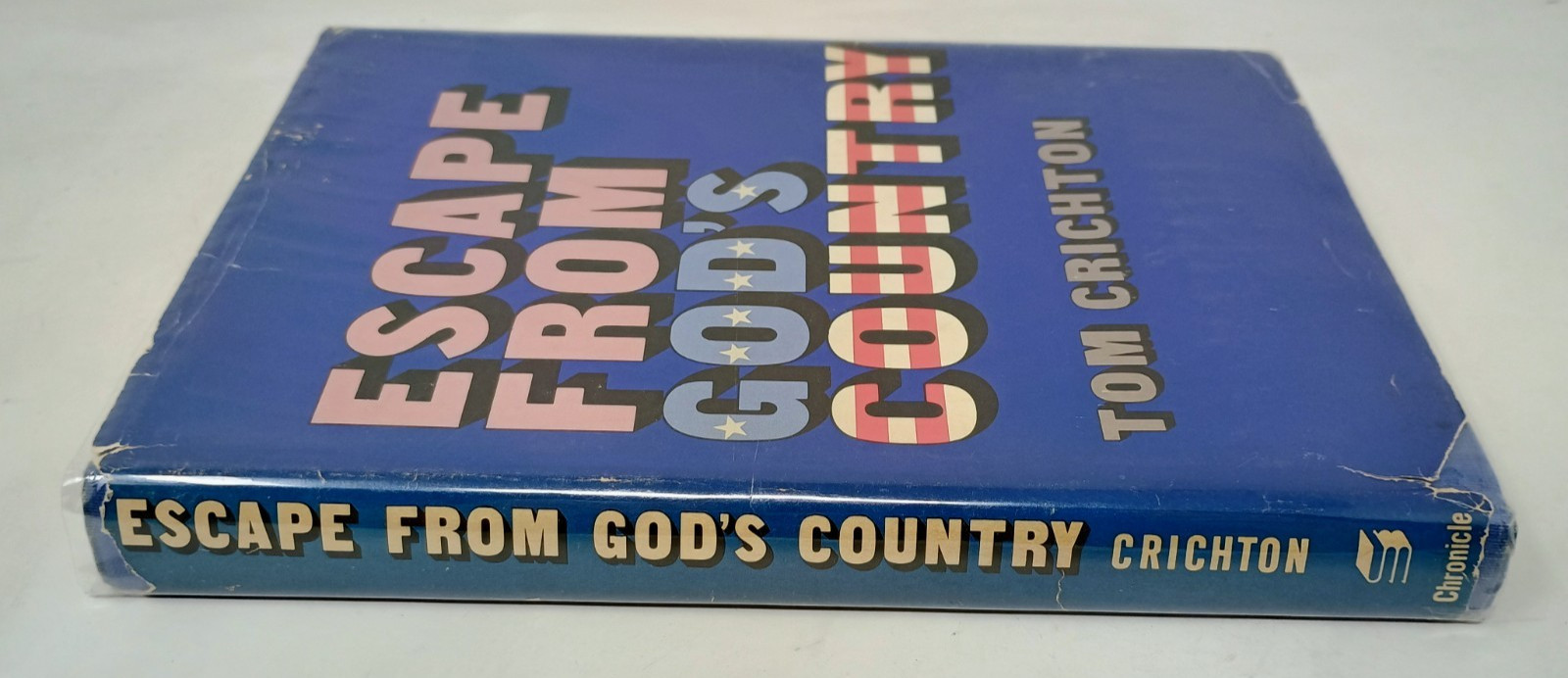 Escape from God&rsquo;s Country by Tom Crichton 1973 Hardcover