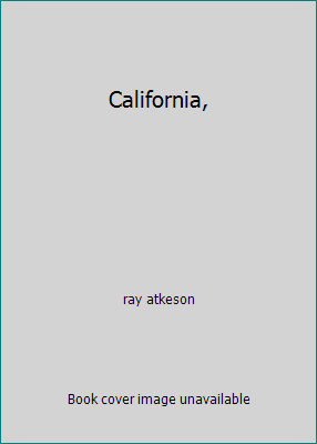 California, by ray atkeson