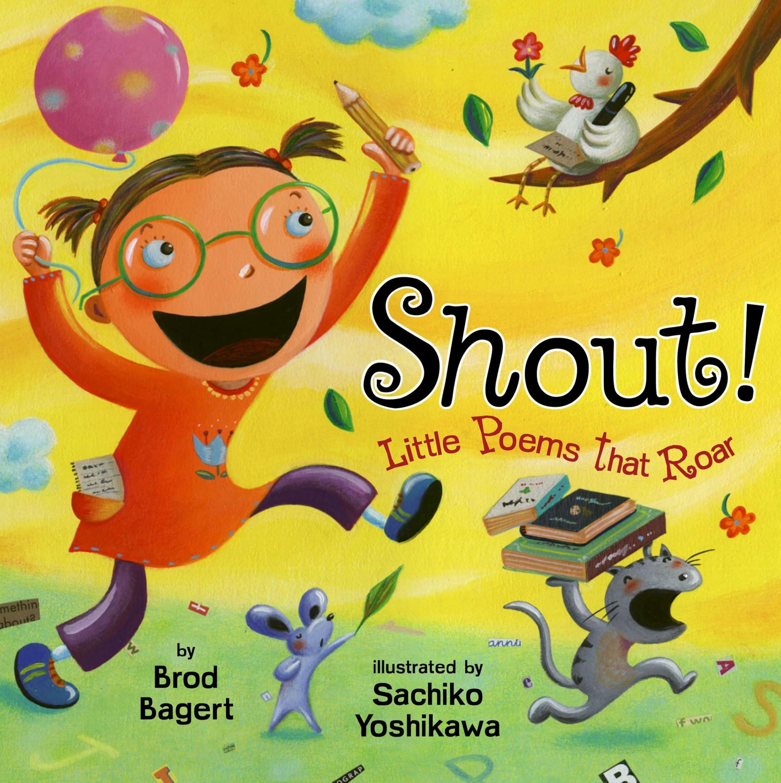 Shout!: Little Poems that Roar – hardcover Bagert, Brod|Yoshikawa, Sachiko