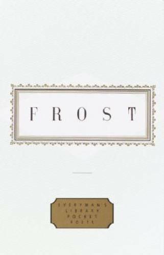 Frost: Poems (Everyman&rsquo;s Library Pocket Poets) – Hardcover – GOOD