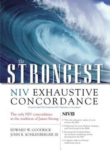 The Strongest NIV Exhaustive Concordance (Strongest Strong&rsquo;s) – VERY GOOD