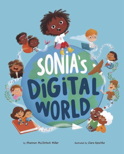 Sonia&rsquo;s World, Library by Miller, Shannon McClintock; Reschke, Clara (ILT), …