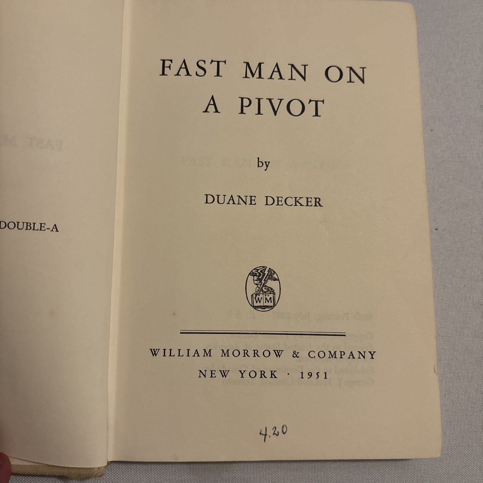 « Fast Man On A Pivot » By Duane Decker Published By William Morrow (HC 1968) RARE
