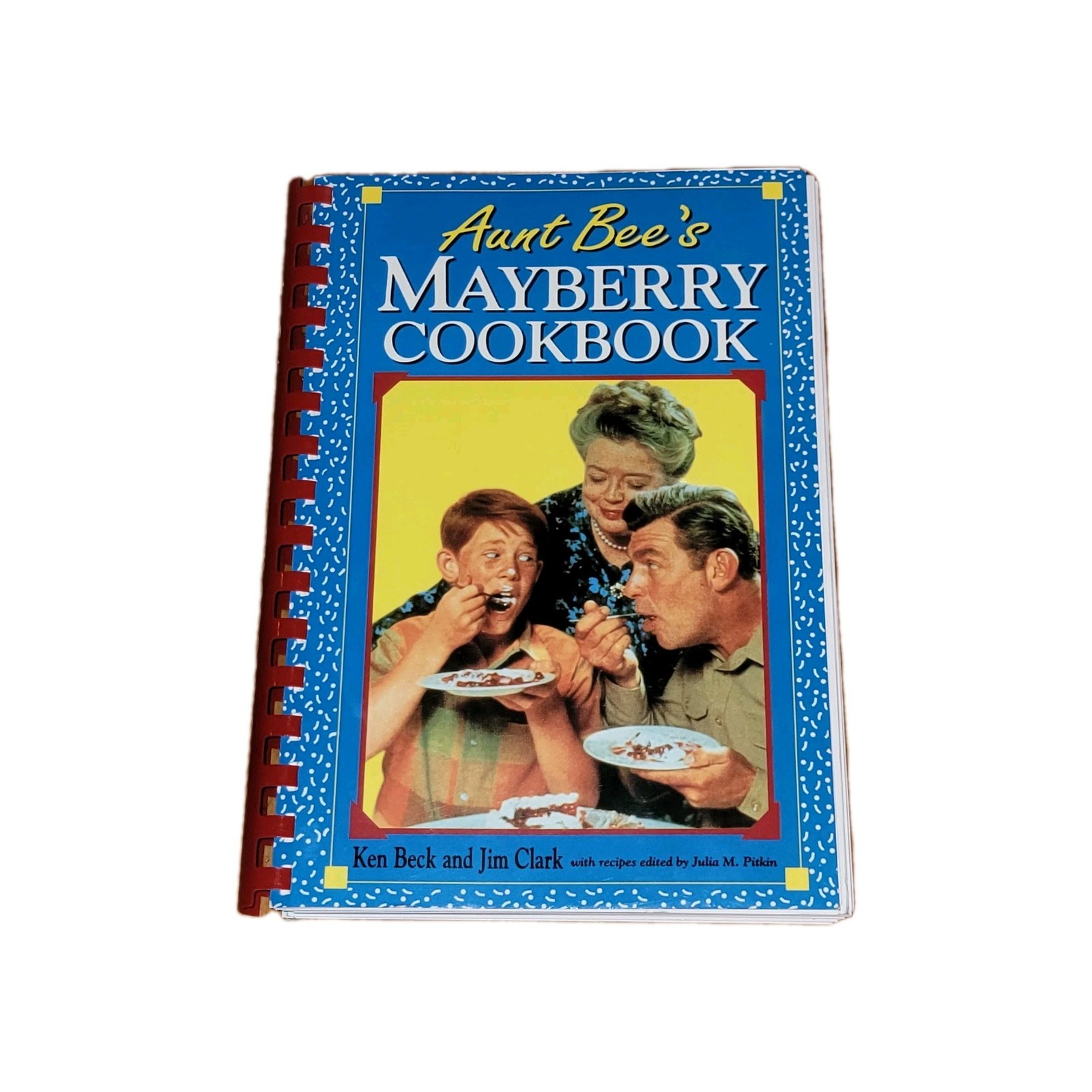 AUNT BEE&rsquo;S MAYBERRY COOKBOOK ~ Ken Beck and Jim Clark ~ 1991 PB