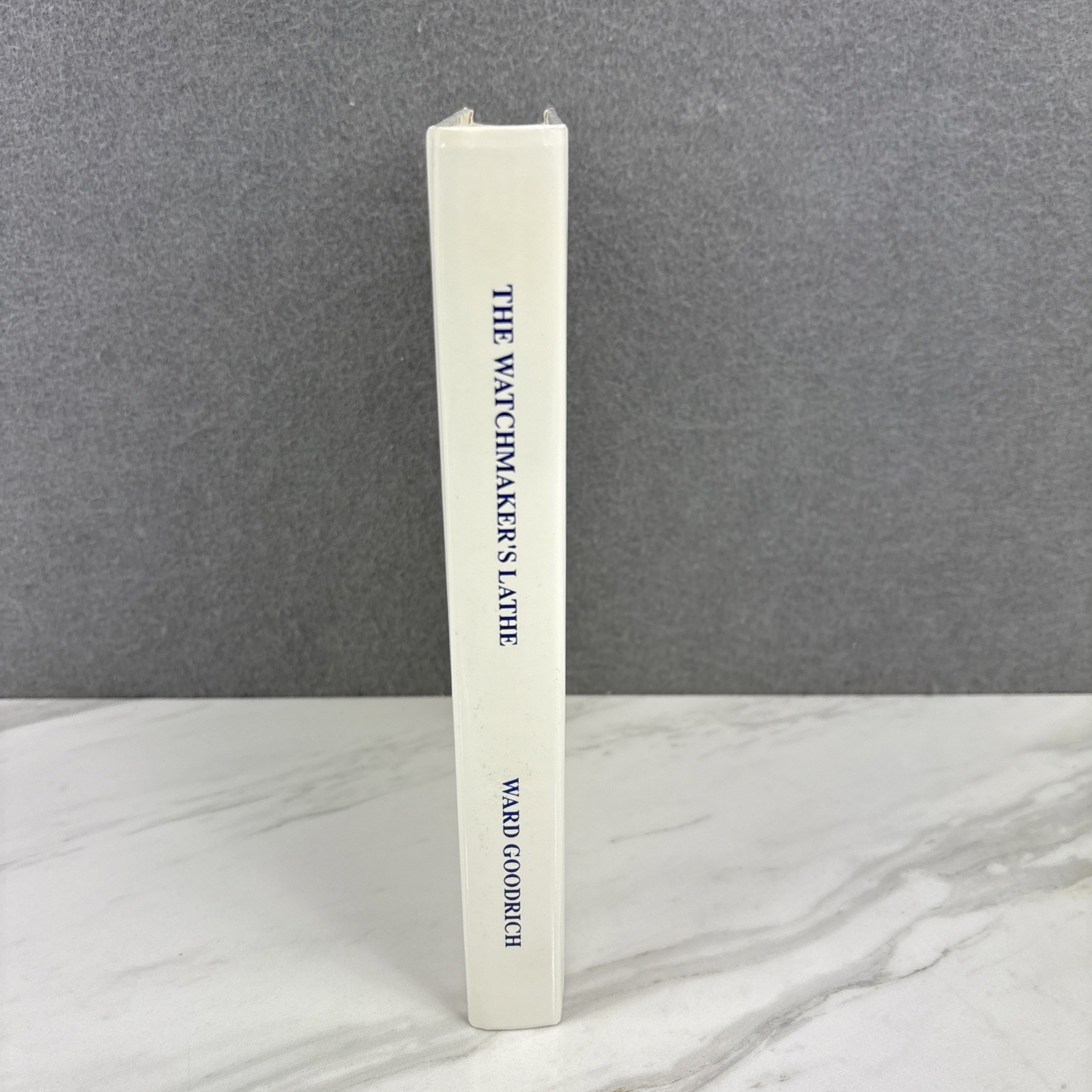 The Watchmakers&rsquo; Lathe by Ward Goodrich Watch Repair Book HB 1999