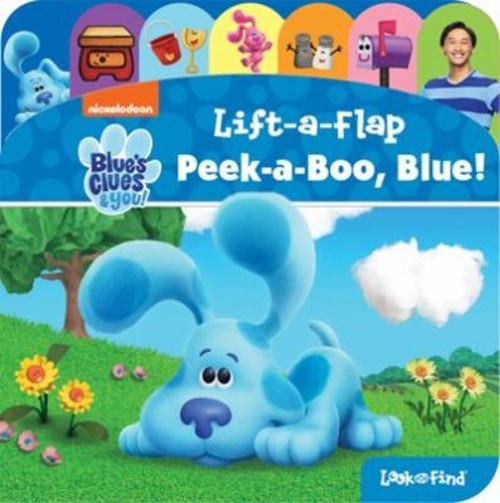 Nickelodeon Blue&rsquo;s Clues and You!: Peek-A-Boo, Blue! Lift-a-Flap