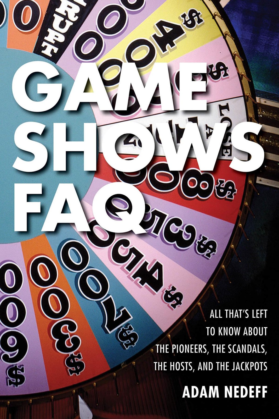 Game Shows FAQ: All That&rsquo;s Left to Know About the Pioneers, the Scandals, th…