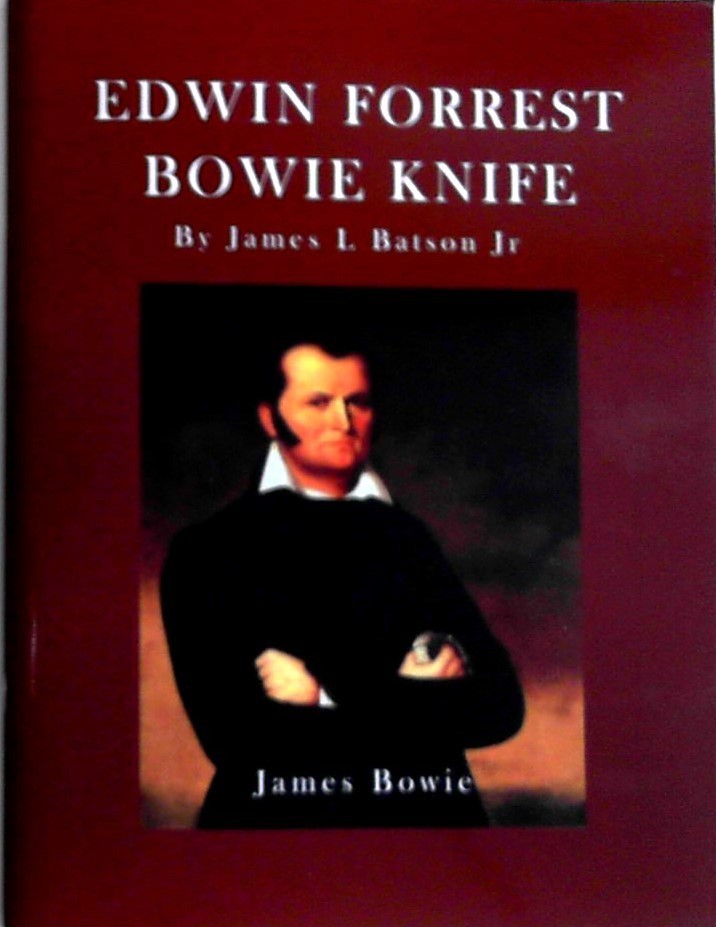 2 in 1 Books on Jim Bowie Edwin Forrest Knife & Acadia Plantation Bowie&rsquo;s Home