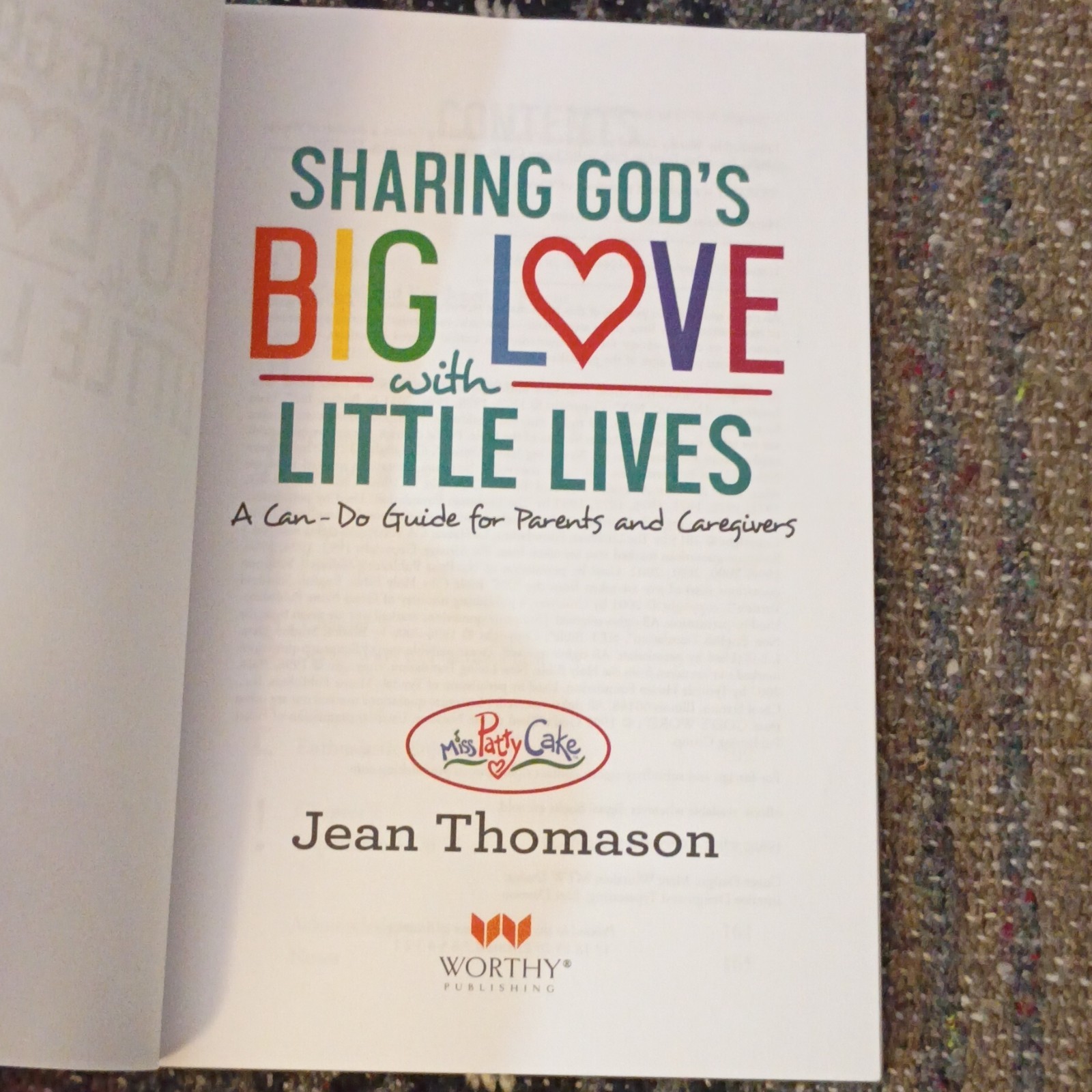 Worthy Publishing Miss PattyCake Sharing God&rsquo;s Big Love Thomason PB 2017