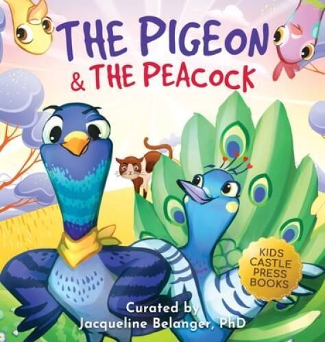 The Pigeon The Peacock: A Childrens Picture Book About Friendship, Jea – GOOD