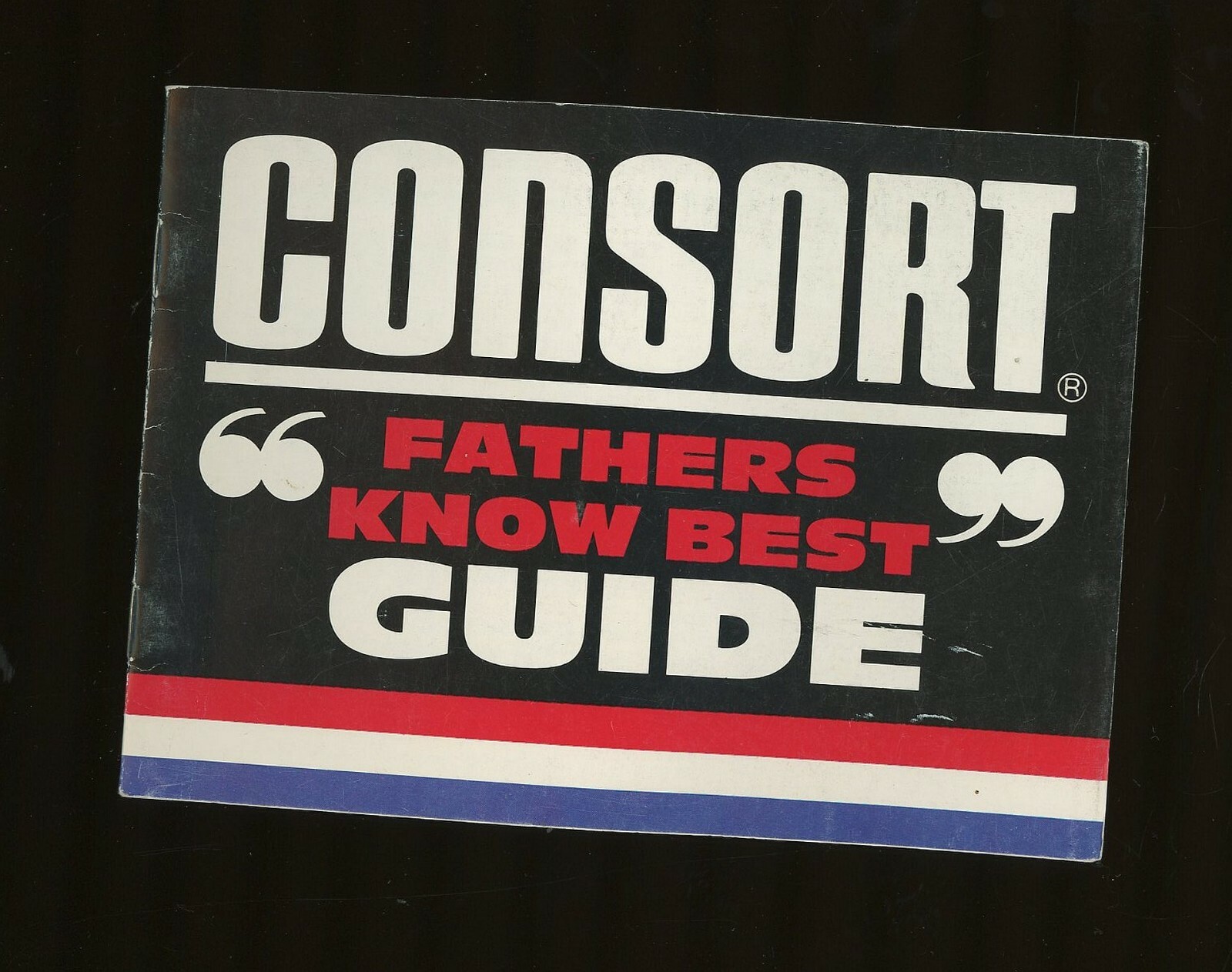 Consort « Fathers Know Best » Guide Pamphlet 6&Prime; x 4 3/8&Prime; 6 Pages (38 Tips)