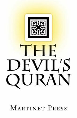 The Devil&rsquo;s Quran by Martinet Press: New