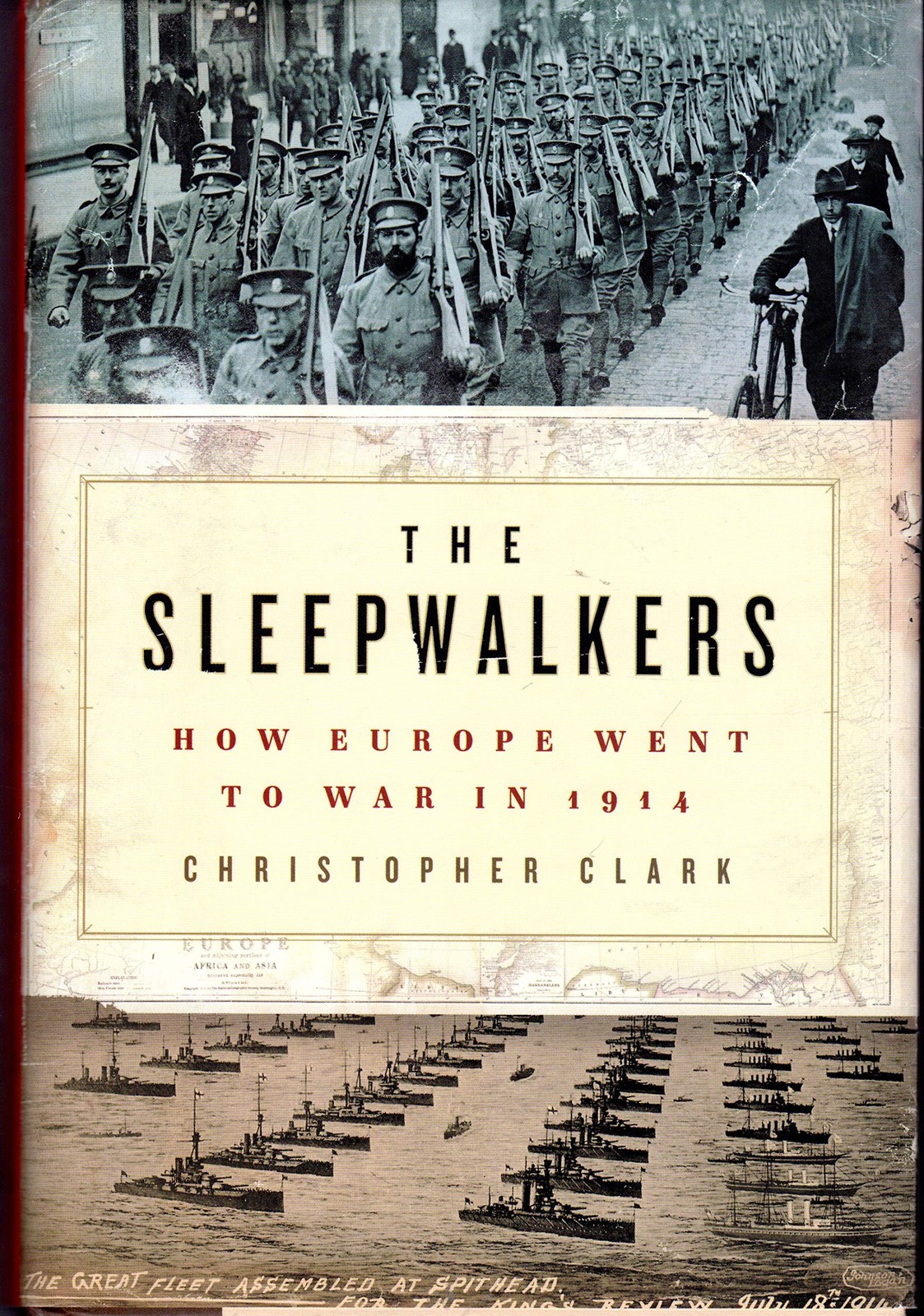 The Sleepwalkers: How Europe Went to War in 1914 – hardcover Clark, Christop…