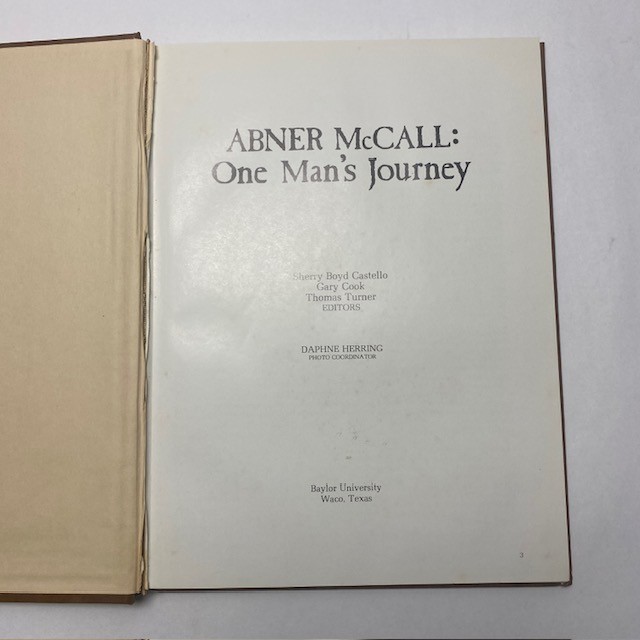 Abner McCall One Man&rsquo;s Journey 1981 Baylor Hardcover 1st Ed Used